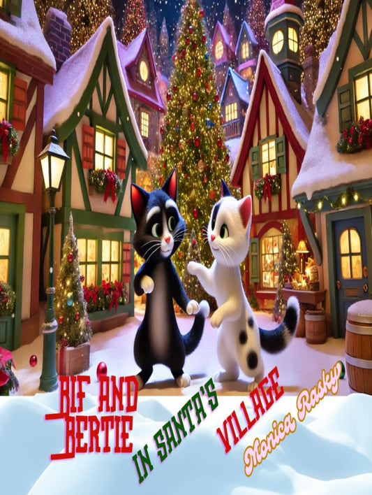Bif & Bertie in Santa's Village (Christmas Edition)