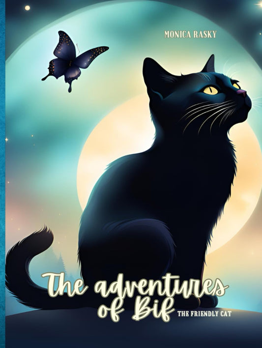 The Adventures of Bif: the Friendly Cat (Series Starter)
