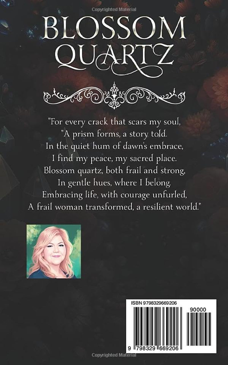 Blossom Quartz: Poems from a Broken Heart